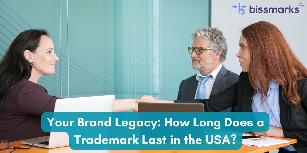 Your Brand Legacy How Long Does a Trademark Last in the USA